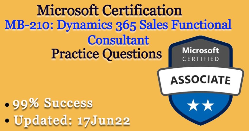 MB-210: Dynamics 365 Sales Functional Consultant
